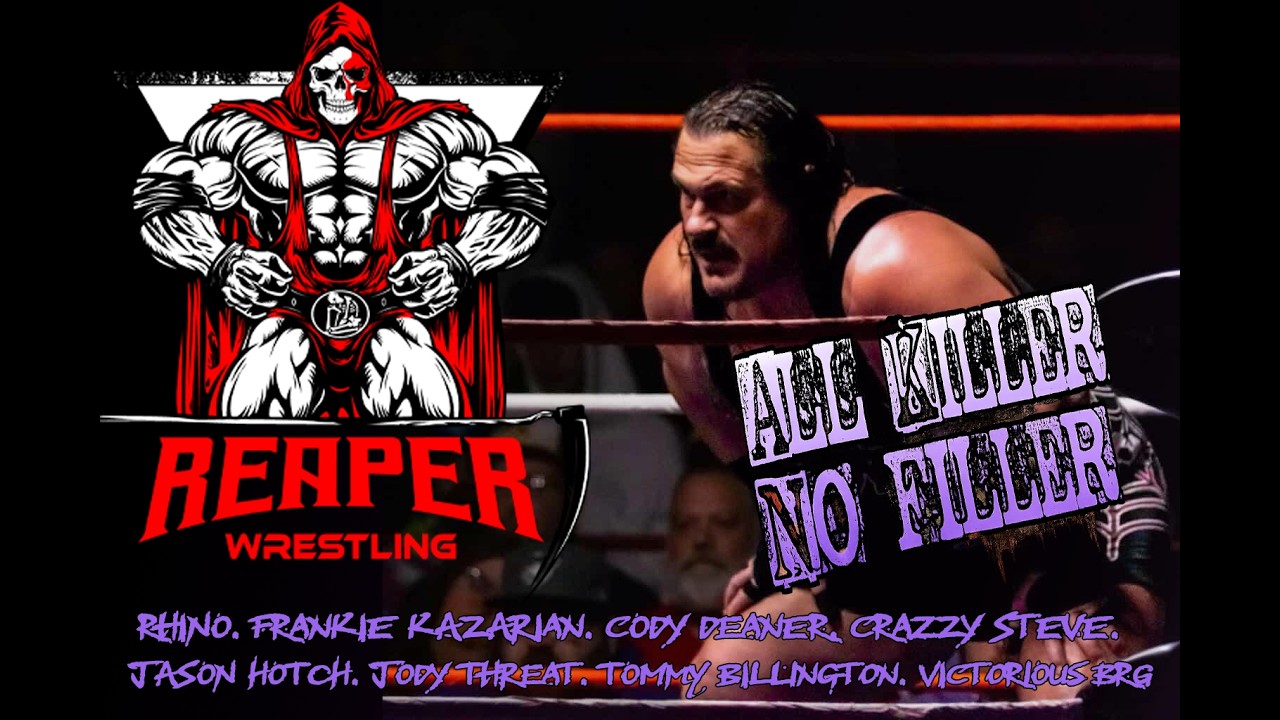 Reaper Wrestling  All Killer No Filler   Full Show   Rhino, Kazarian, Tommy Billington, Hotch