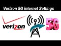 Verizon 5G internet Settings manually for Android