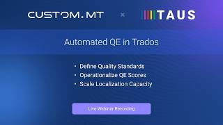 Mastering MT Workflows: Connecting TAUS EPIC & Trados (Built by CustomMT)