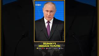 Zelensky Sends Sharp Message To Russian President Putin  Wion Shorts