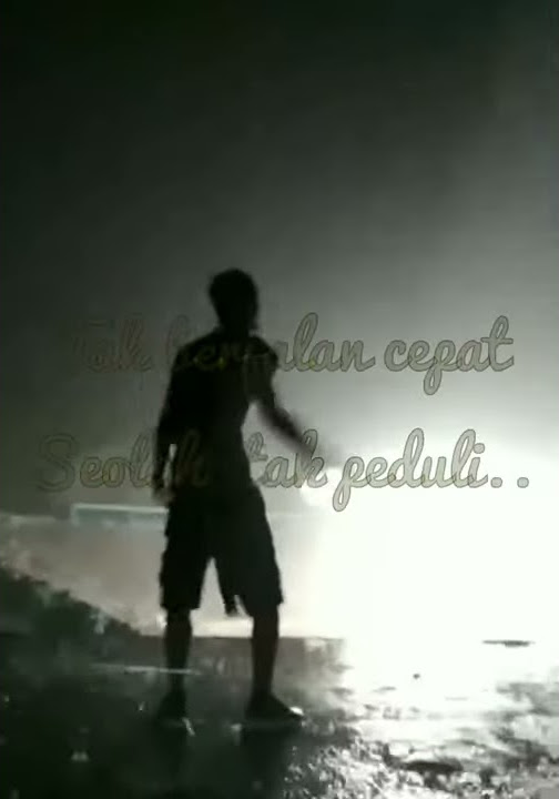 Story WA 30 detik (Pergi hilang dan lupakan)