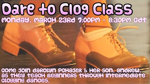 Dare to Clog Class - March 23, 2020
