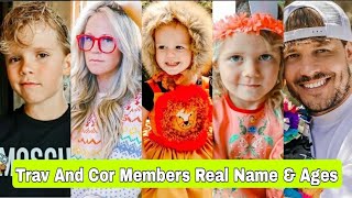 Trav and Cor Members Real Name And Ages Content