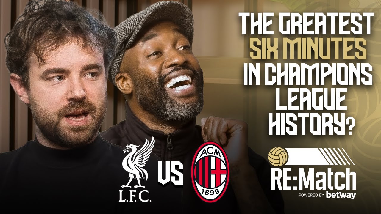 The Greatest 6 Minutes in Football History? | Liverpool vs AC Milan 2005 UCL Final | RE:Match