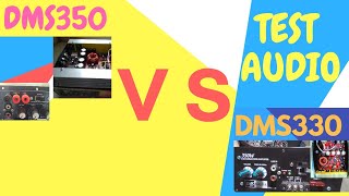 Test Audio I   DMS330 Vs DMS350