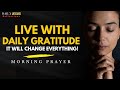Thank You, God! A Powerful Morning Prayer to Start Your Day ! | Christian Motivation &amp; Prayer