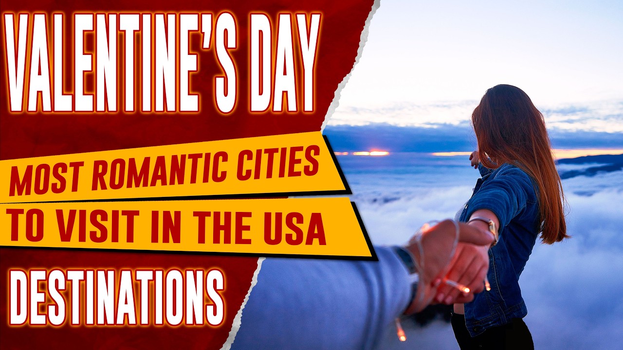 Top 10 Most Romantic Places to Visit in the USA for Couples & Honeymoon ❤️ Valentine’s Day Trips