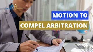 Motion To Compel Arbitration A Motion Requests The Court For A Specific Ruling, Direction,
