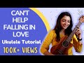 Can't help falling in love with you | Ukulele Tutorial