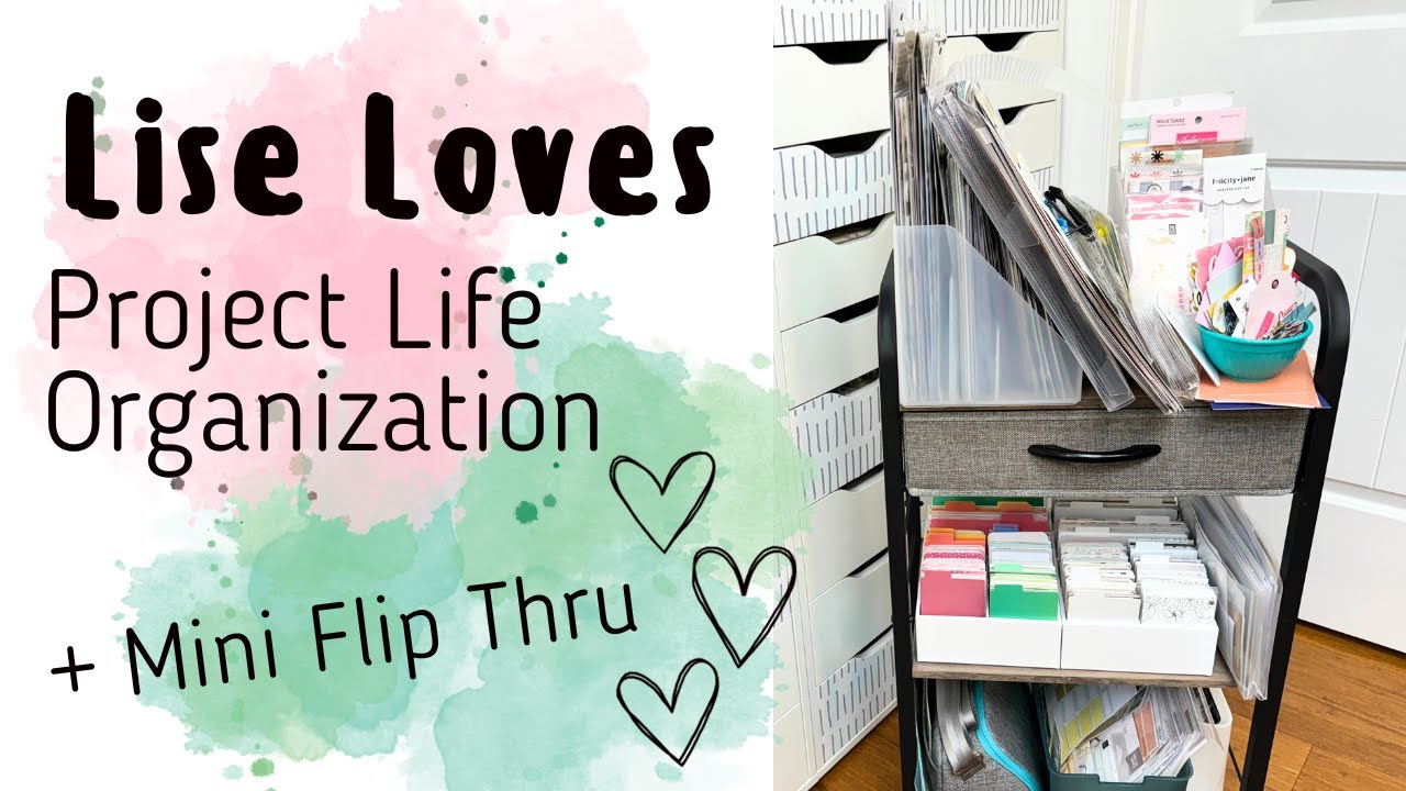Lise Loves Project Life Cart Organization and Mini Flip Through - YouTube