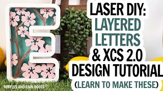 Famous Laser DIY / XCS 2.0 Tutorial / Layered Letters / xTool S1 Project / Laser Cut / Painted Laser DIY Profile