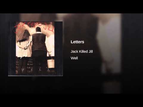 Jack Killed Jill — Letters