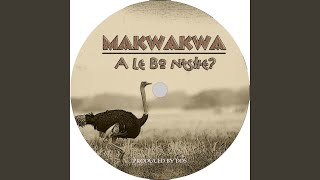 Makwakwa kea