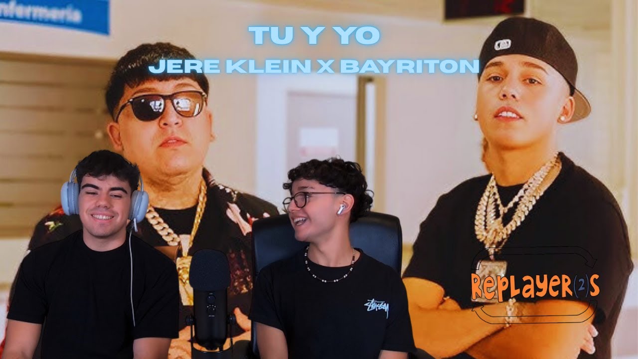 REACCIÓN A  TU Y YO DE JERE KLEIN Y BAYRITON EL DÚO DINAMICO