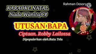 Karaoke  rohani  Natal | Utusan Bapa| Robby Lailossa