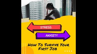 How To Survive Your First Job