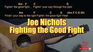 Joe Nichols - Fighting the Good Fight Easy Guitar Chord & Lyrics (cover) 