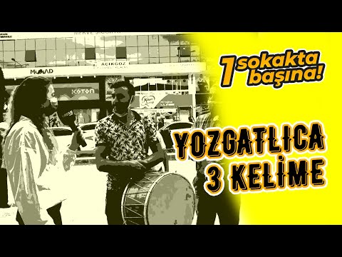 Yozgat TV | Yozgat'a Has 3 Kelime  #sokakta1başına