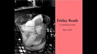 Friday Reads, May 3, 2019 @anenthusiasticreader