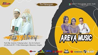 Live Pahargyan Pernikahan Titik & Mu'arif ||AREVA MUSIC Horre!!! || BG AUDIO || Bomati 12/02/23