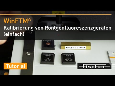 Kalibrierung von Röntgenfluoreszenzmessgeräten | FISCHERSCOPE X-RAY | Fischer