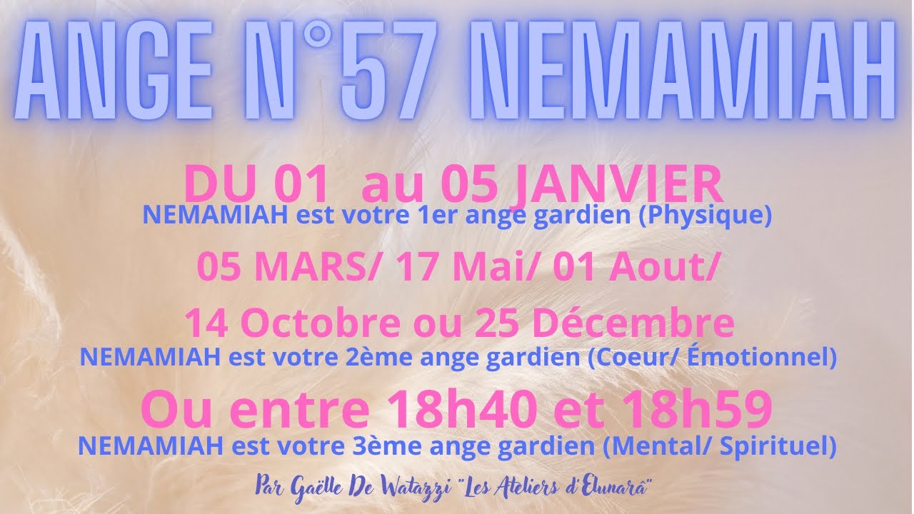 ️Ange n°57 NEMAMIAH présentation, description et symbolismes des anges