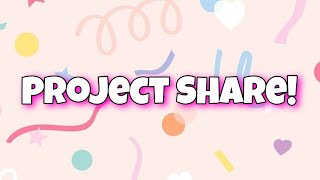 PROJECT SHARE #projectshare  #papercrafts