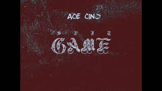 Ace Cino - Spit Game freestyle (Prod. By Ace Cino)