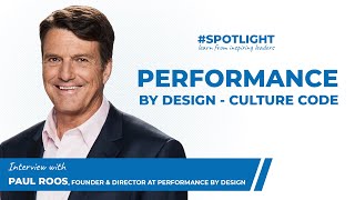 #spotlight - Paul Roos, Performance by Design - Culture Code