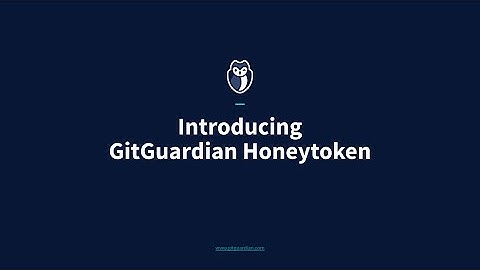 Introducing GitGuardian Honeytoken