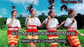 Video thumbnail of "New Garo Gospel Song:  Bi'bo Man'gen - Raksim R Marak"