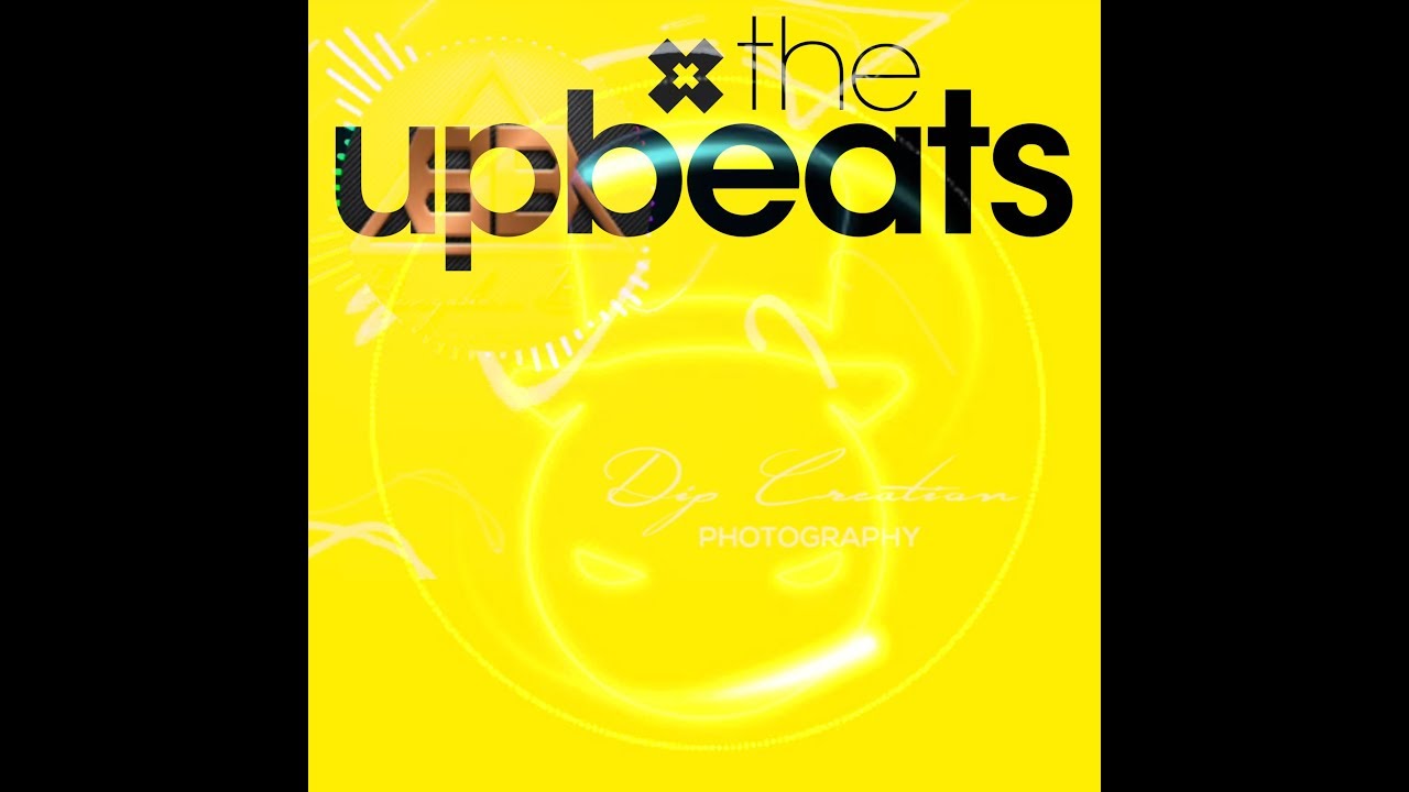 #UPBEATS