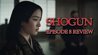 Shogun (2024) Episode 8 Review