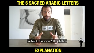 The 6 Sacred Arabic Letters Keep A Secret