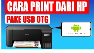 Cara print dari hp ke printer epson l3210 pakai usb otg