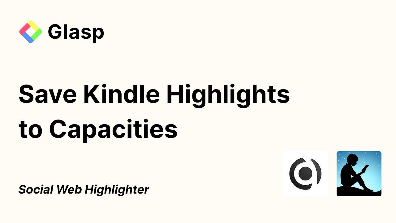 How to Save Kindle Highlights to Capacities with Glasp
