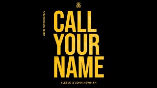 Alesso & John Newman - Call Your Name (Andromedik Remix) Resimi