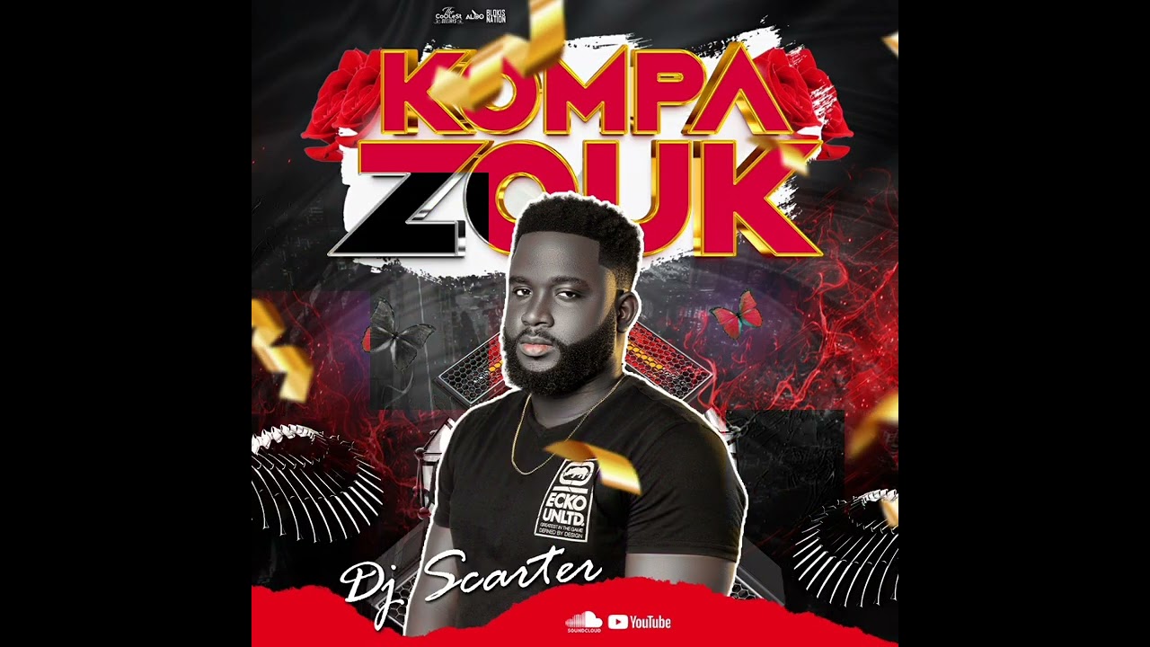 KOMPA ZOUK MIX 2024 | THE BEST OF KOMPA ZOUK MIXED BY DJ SCARTER