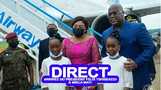 DIRECT | ARRIVÉE DU PRÉSIDENT FÉLIX TSHISEKEDI À MBUJI-MAYI