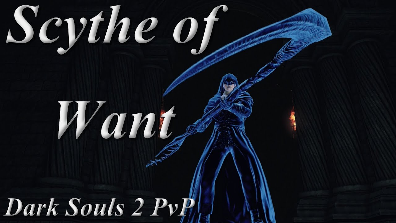 Dark Souls 2 PvP SotFS - Scythe of Want PvP Build Showcase