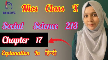Nios Class 10th Social Science 213 Explanation In Hindi| Social Science Ch 17 Solved Question Answer