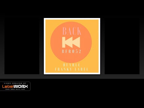 Huyrle - Back (Franky Label Remix)