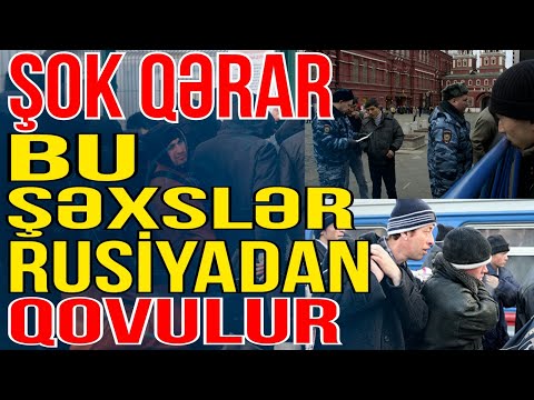 Rusiyada şok qərar: Bu şəxslər ölkədən qovulur - Xəbəriniz var? - Media Turk TV