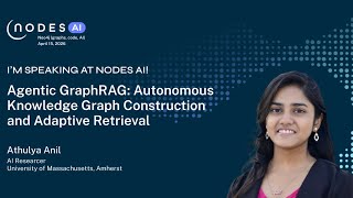 NODES AI 2026: Agentic GraphRAG: Autonomous Knowledge Graph Construction and Adaptive Retrieval