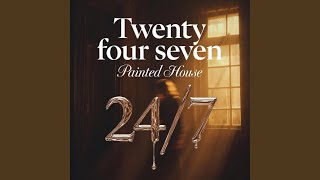 Twenty Four Seven