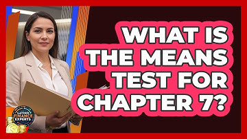 What Is The Means Test For Chapter 7?