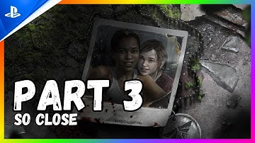 The Last of Us Remastered: Left Behind PS5 4K 60FPS - Part 3 - So Close