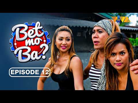 Bet Mo Ba? FULL EPISODE 12 | Roxee B, Sheng Belmonte, Sheree