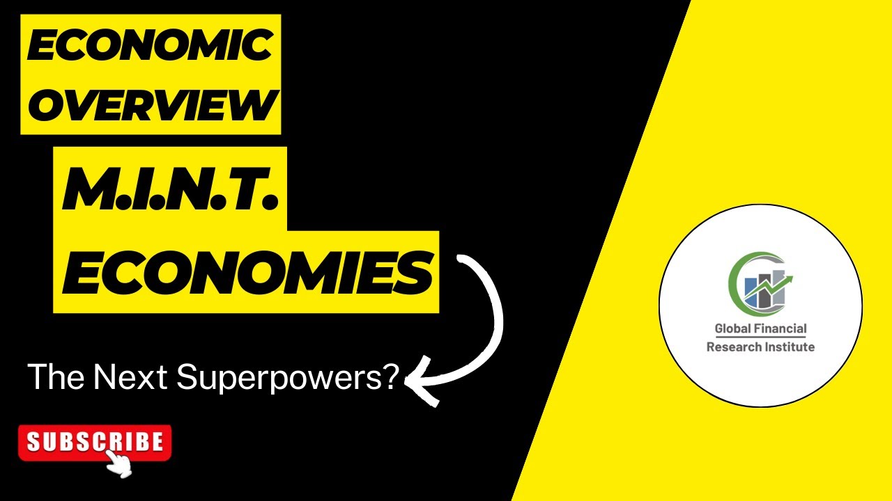 The Rise of the MINT Economies Will They be the Next Superpowers