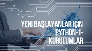 Yeni Başlayanlar İçin PYTHON -1- Kurulumlar-Pycharm